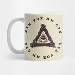 Eye for an eye Mug